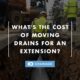Cost of Moving Drains