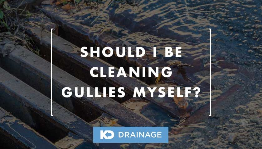Cleaning Gullies